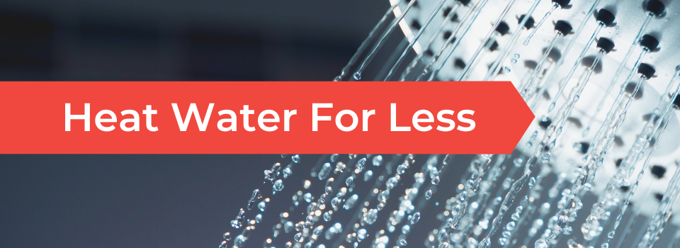 Heat Water For Less mobile banner